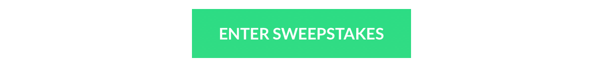 ENTER SWEEPSTAKES
